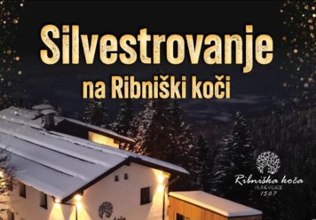 Silvestrovanje na Ribniški koči